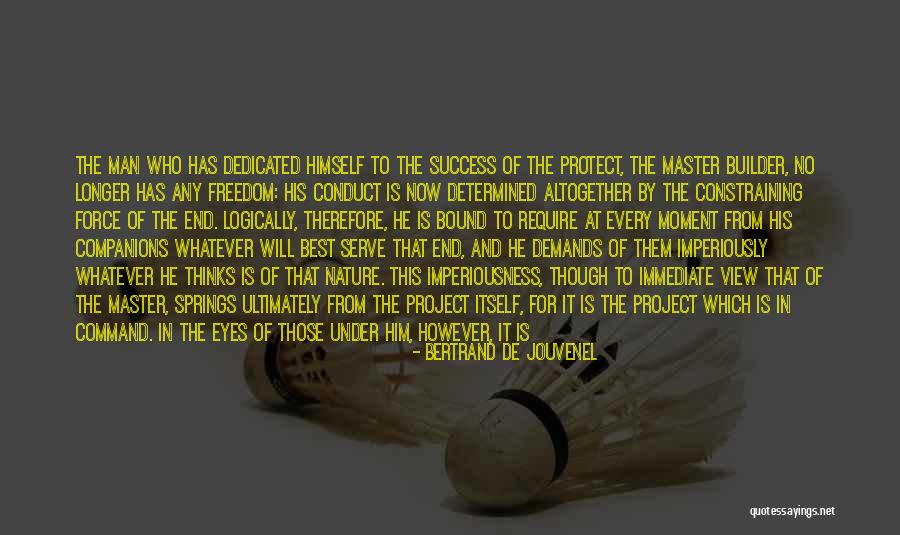 Man Leadership Quotes By Bertrand De Jouvenel Man Leadership Quotes By Bertrand De Jouvenel