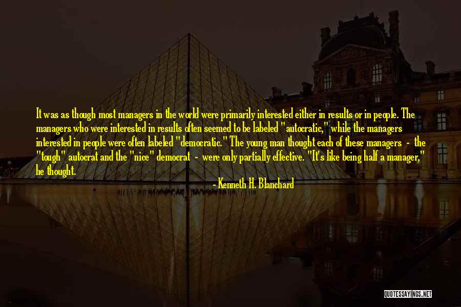 Man Leadership Quotes By Kenneth H. Blanchard Man Leadership Quotes By Kenneth H. Blanchard