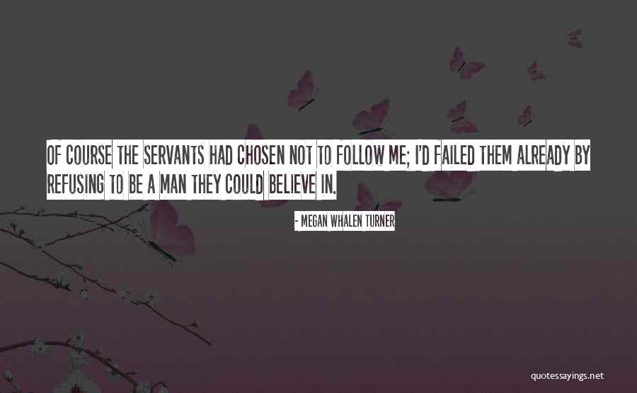 Man Leadership Quotes By Megan Whalen Turner Man Leadership Quotes By Megan Whalen Turner