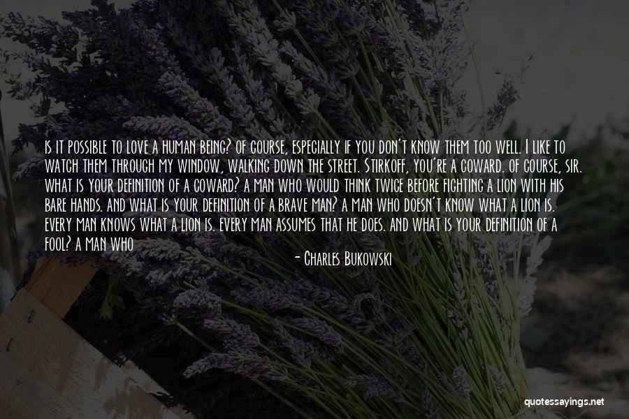 Man Like Lion Quotes By Charles Bukowski Man Like Lion Quotes By Charles Bukowski