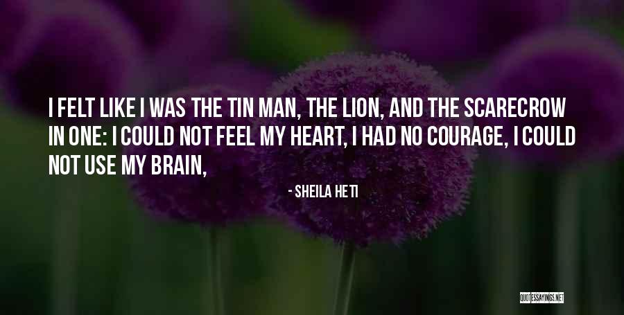 Man Like Lion Quotes By Sheila Heti Man Like Lion Quotes By Sheila Heti