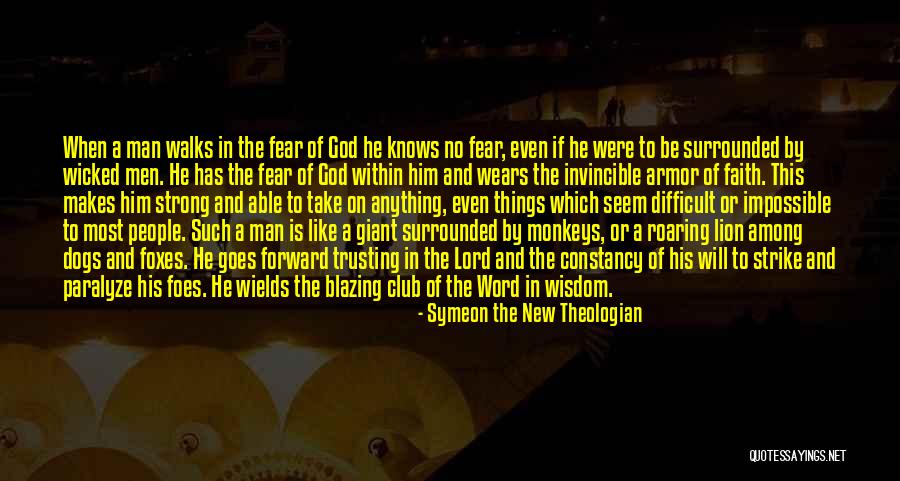 Man Like Lion Quotes By Symeon The New Theologian Man Like Lion Quotes By Symeon The New Theologian