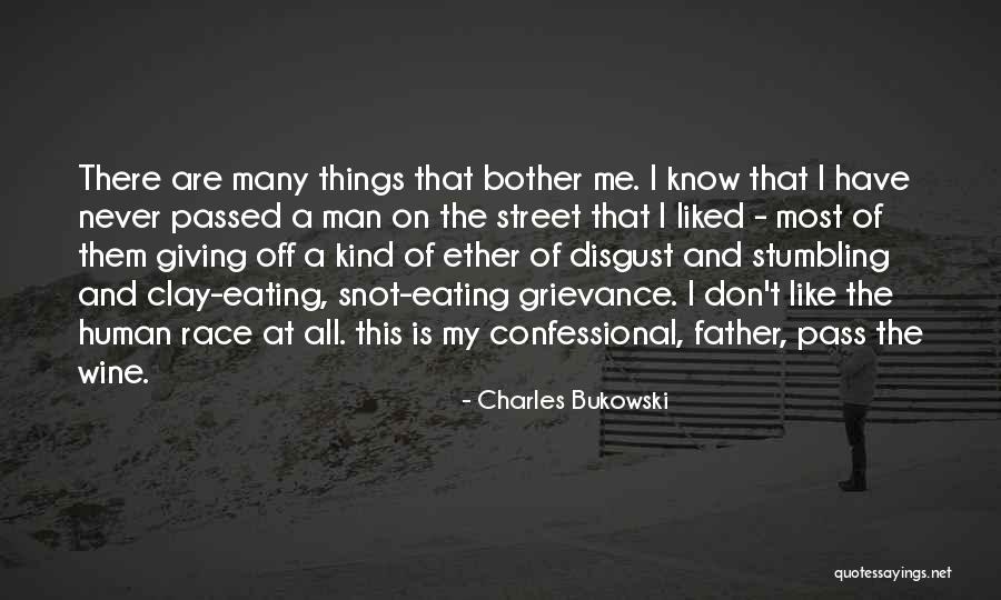 Man Like My Father Quotes By Charles Bukowski Man Like My Father Quotes By Charles Bukowski