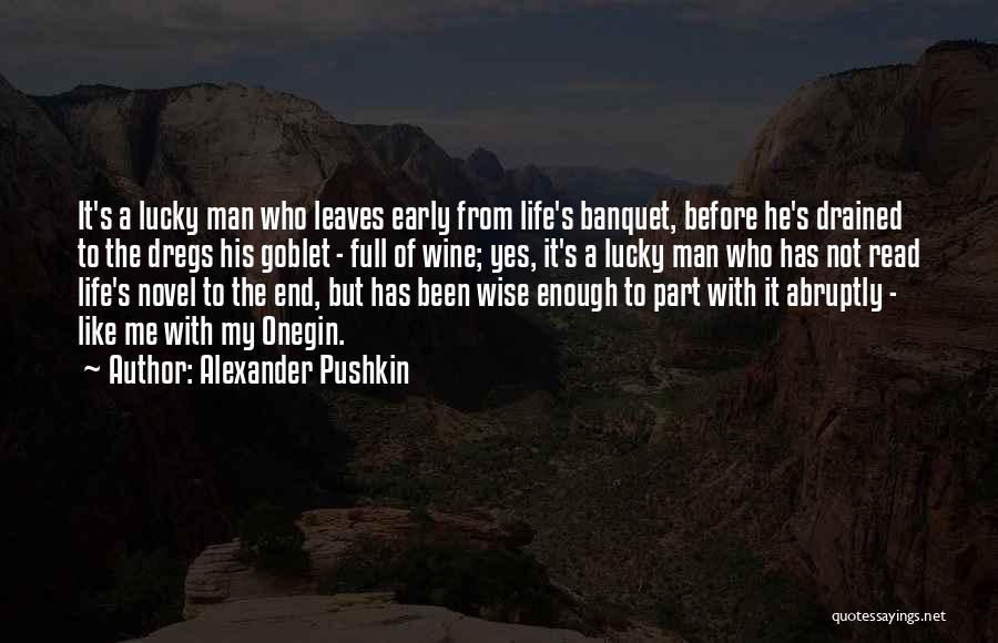 Man Like Wine Quotes By Alexander Pushkin