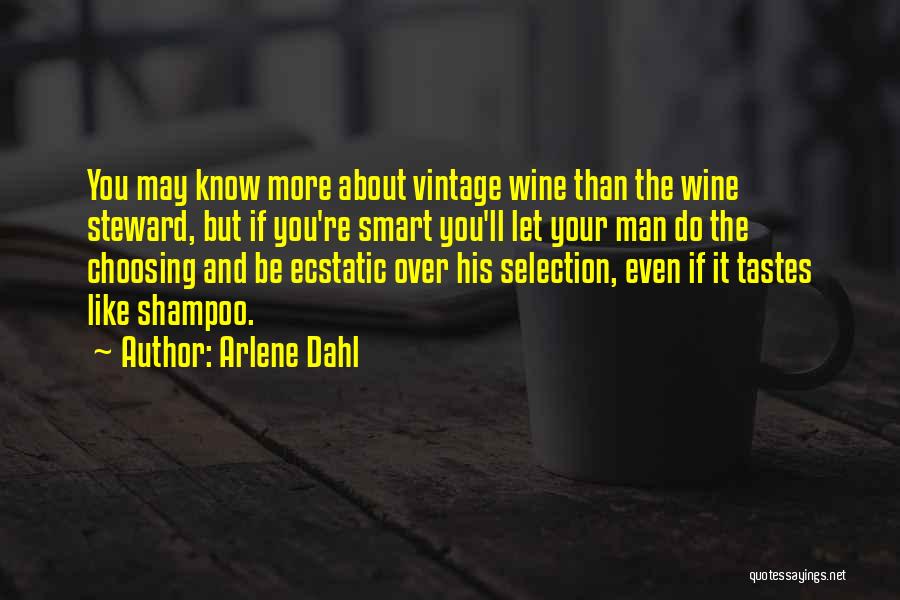 Man Like Wine Quotes By Arlene Dahl