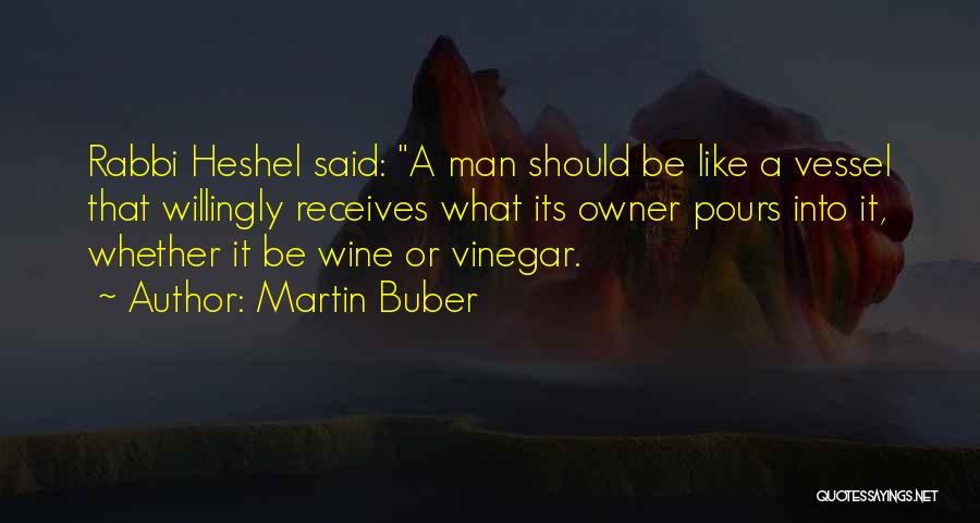 Man Like Wine Quotes By Martin Buber