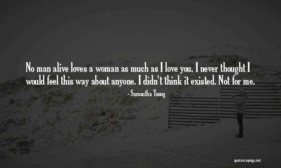 Man Loves Woman Quotes By Samantha Young Man Loves Woman Quotes By Samantha Young