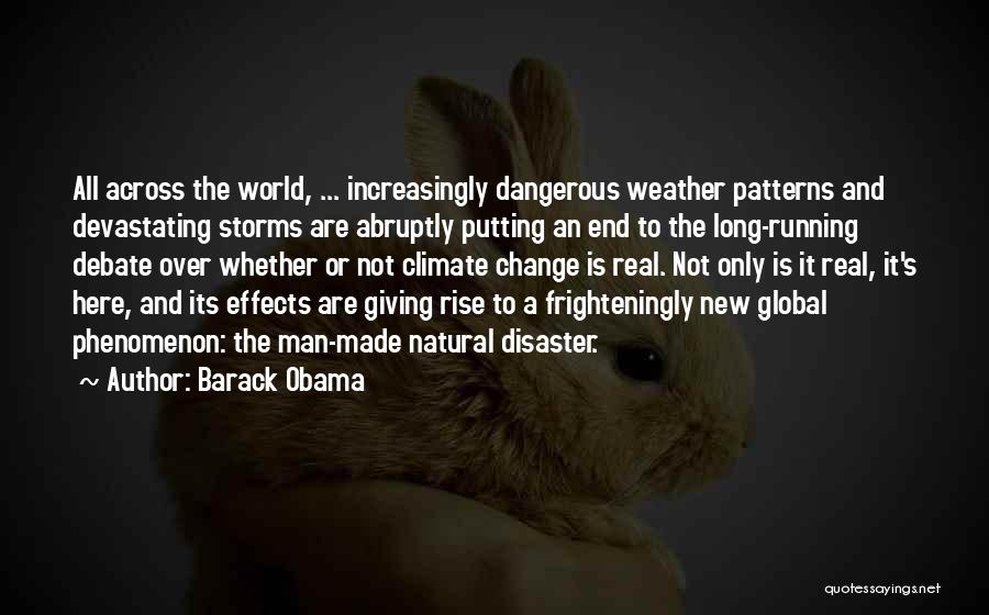 Man Made Disaster Quotes By Barack Obama