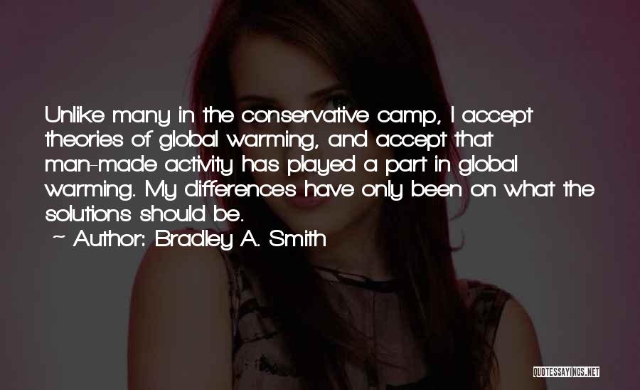 Man Made Global Warming Quotes By Bradley A. Smith