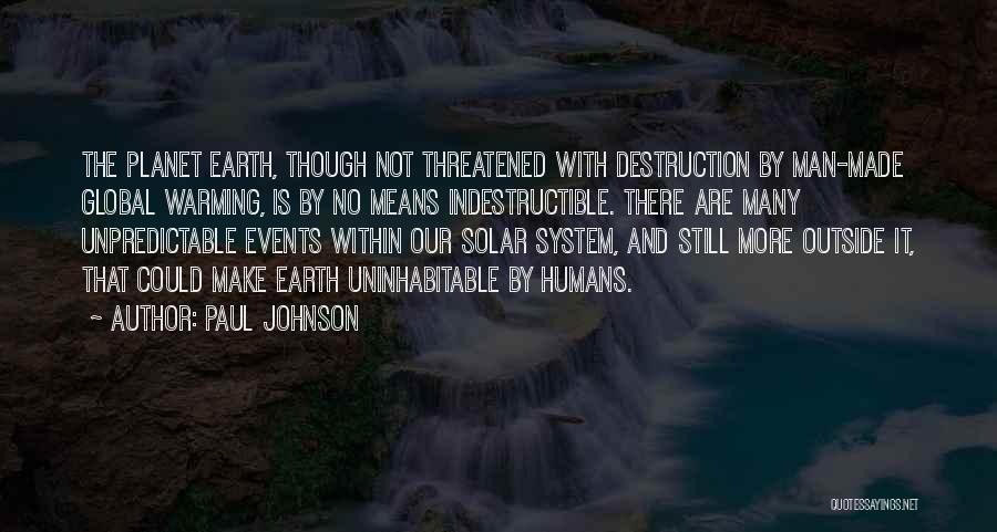 Man Made Global Warming Quotes By Paul Johnson