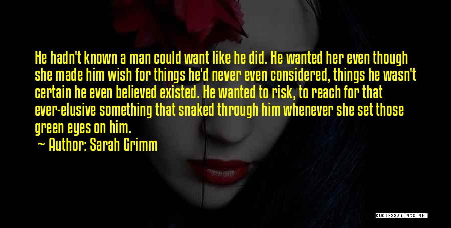 Man Made Things Quotes By Sarah Grimm