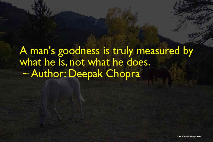 Man Measured Quotes By Deepak Chopra