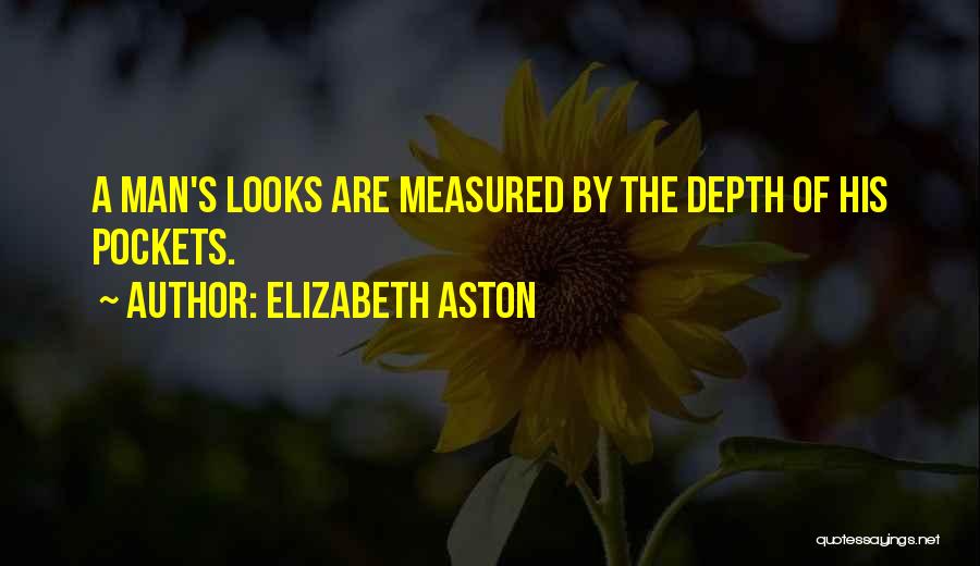 Man Measured Quotes By Elizabeth Aston