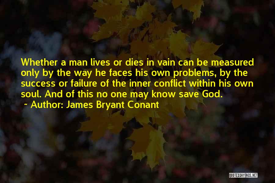 Man Measured Quotes By James Bryant Conant