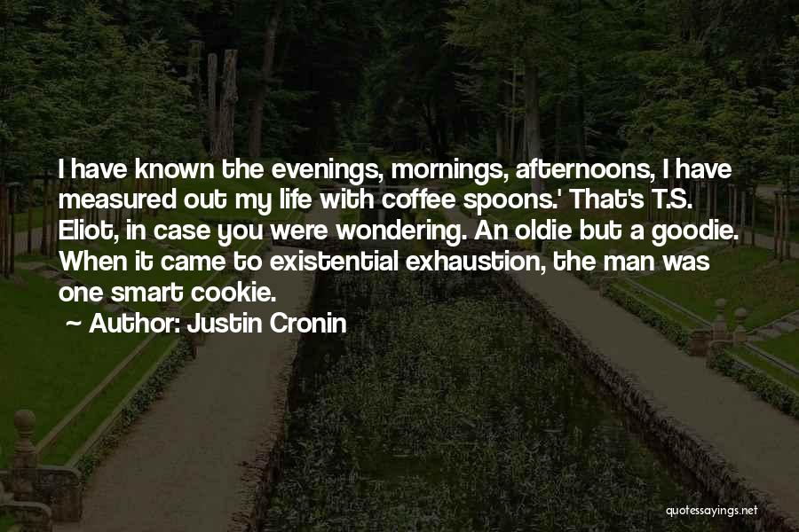 Man Measured Quotes By Justin Cronin
