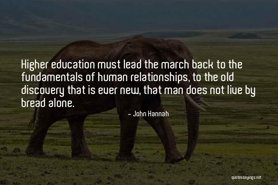 Man Must Not Live By Bread Quotes By John Hannah Man Must Not Live By Bread Quotes By John Hannah
