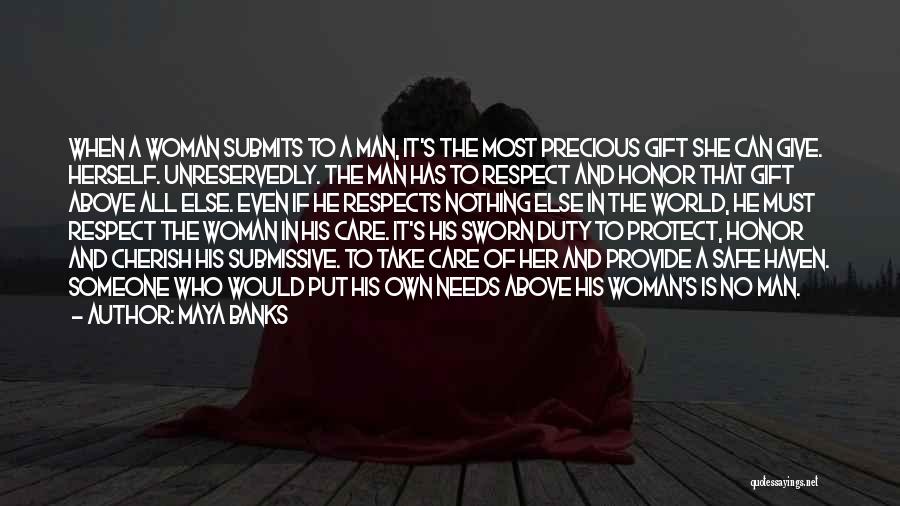 Man Must Respect A Woman Quotes By Maya Banks