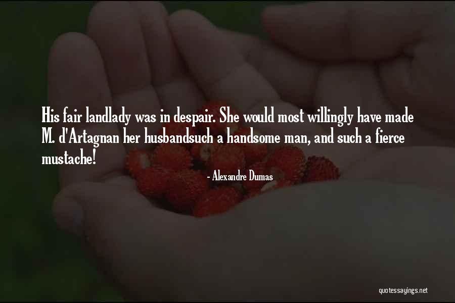 Man Mustache Quotes By Alexandre Dumas Man Mustache Quotes By Alexandre Dumas