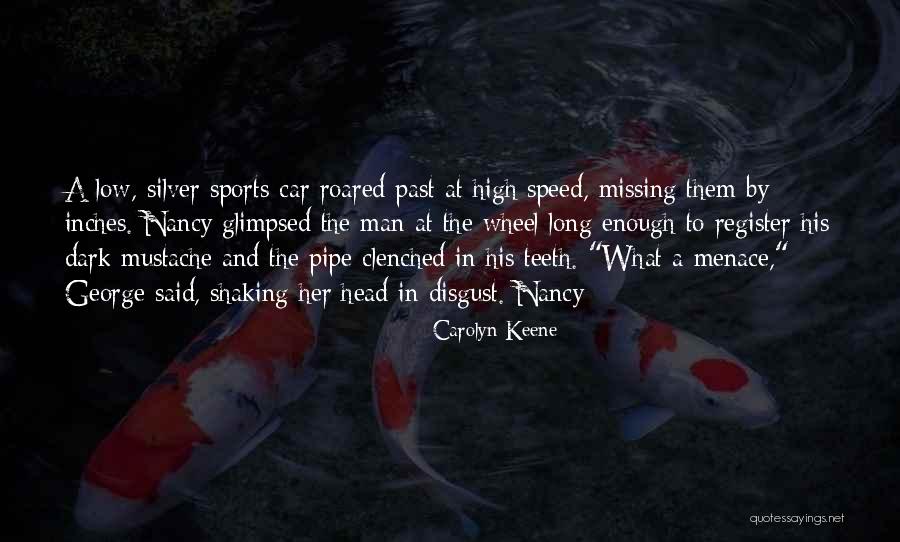 Man Mustache Quotes By Carolyn Keene Man Mustache Quotes By Carolyn Keene
