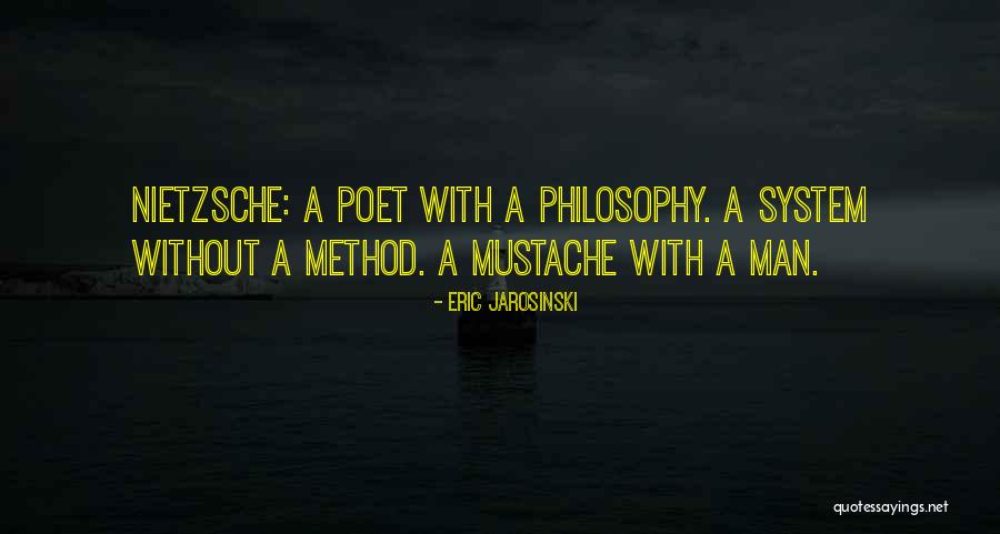 Man Mustache Quotes By Eric Jarosinski Man Mustache Quotes By Eric Jarosinski