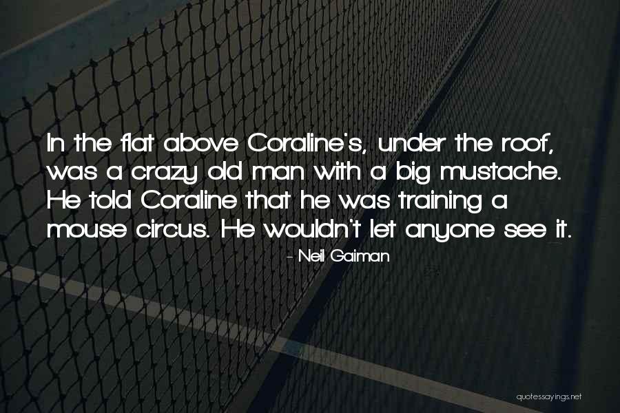 Man Mustache Quotes By Neil Gaiman Man Mustache Quotes By Neil Gaiman
