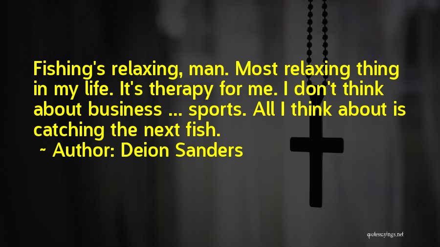 Man My Life Quotes By Deion Sanders