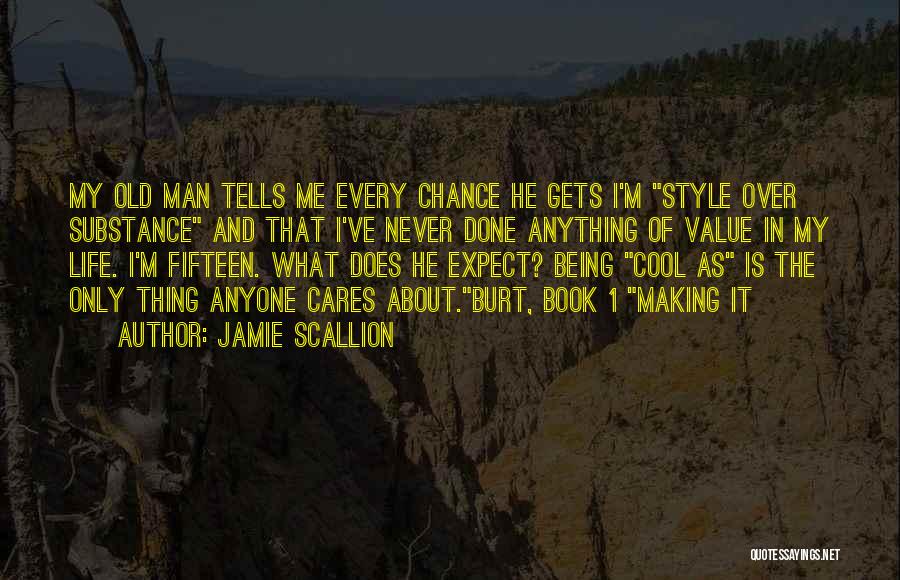Man My Life Quotes By Jamie Scallion