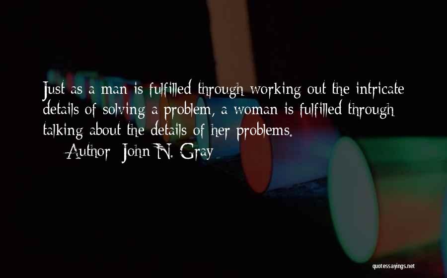 Man N Woman Quotes By John N. Gray