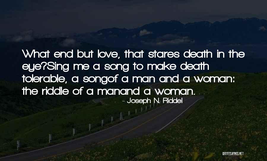 Man N Woman Quotes By Joseph N. Riddel