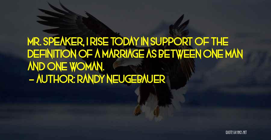 Man N Woman Quotes By Randy Neugebauer