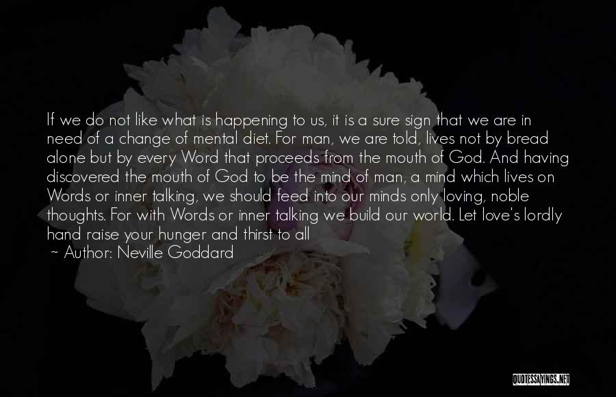 Man Never Change Quotes By Neville Goddard