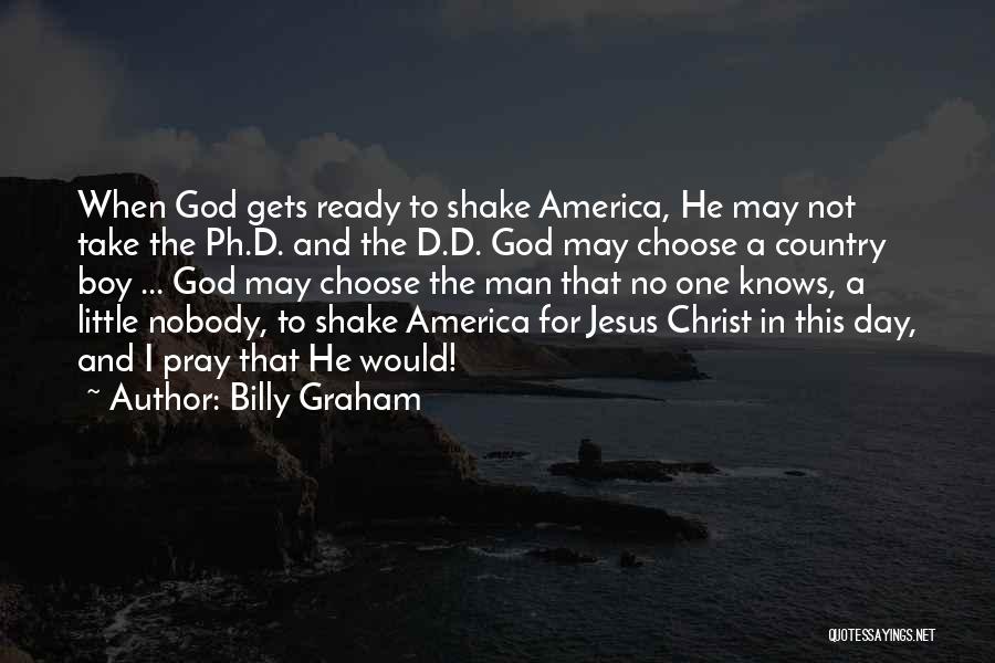 Man Not Boy Quotes By Billy Graham