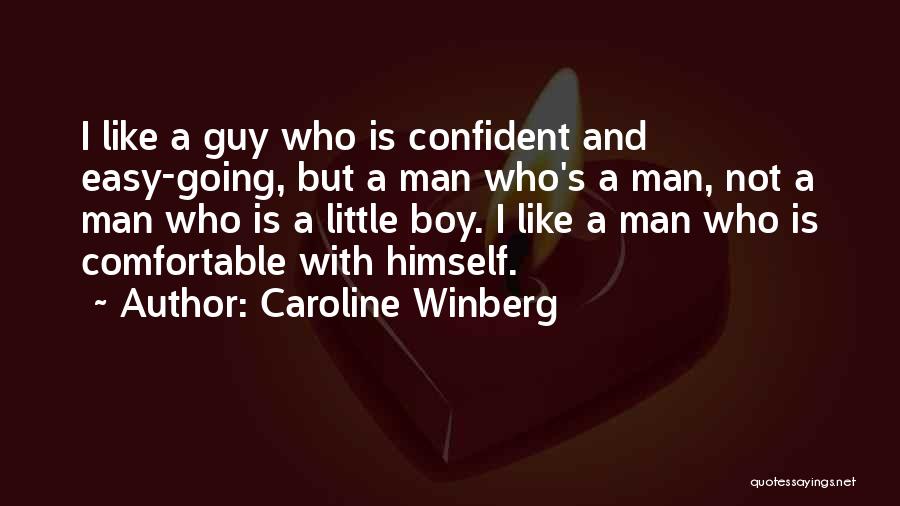 Man Not Boy Quotes By Caroline Winberg