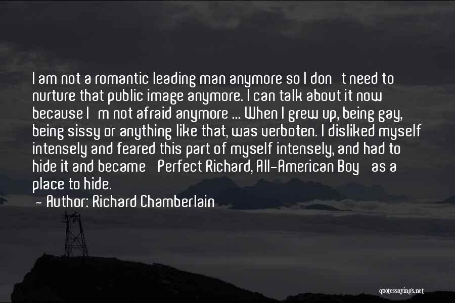Man Not Boy Quotes By Richard Chamberlain