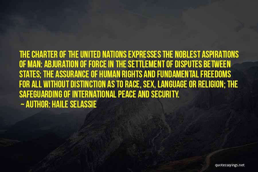 Man Of Distinction Quotes By Haile Selassie