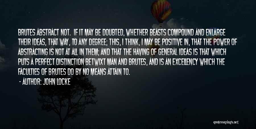 Man Of Distinction Quotes By John Locke