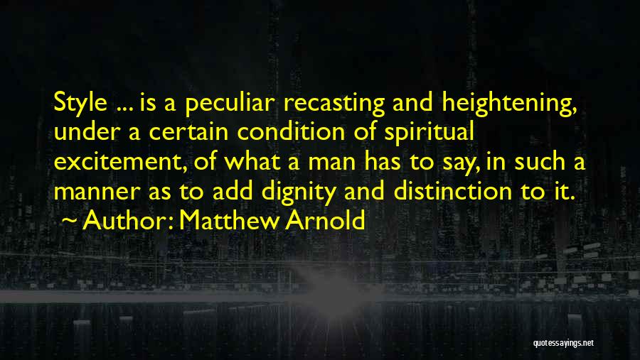 Man Of Distinction Quotes By Matthew Arnold