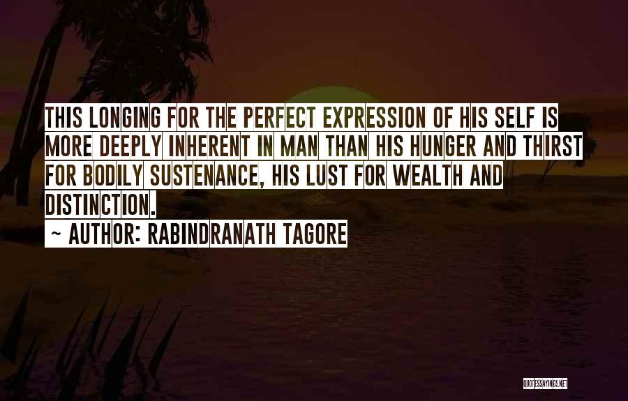 Man Of Distinction Quotes By Rabindranath Tagore