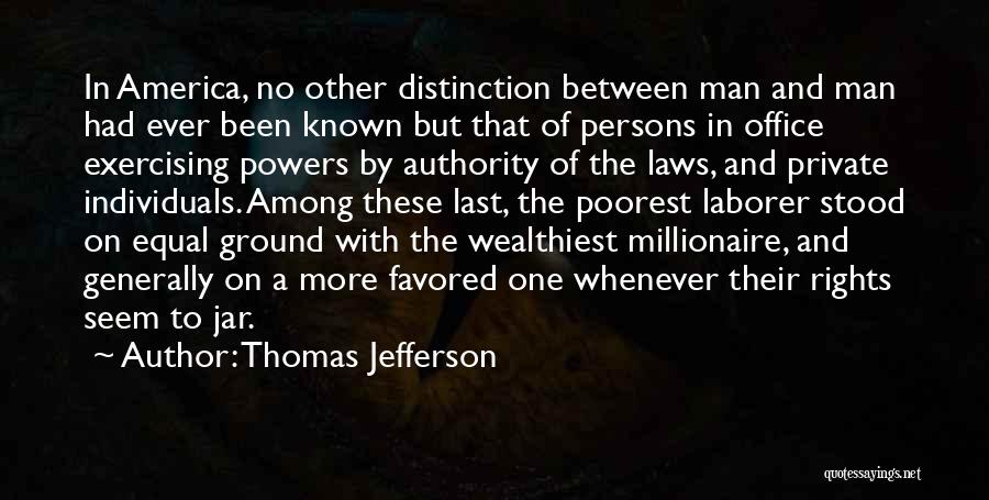 Man Of Distinction Quotes By Thomas Jefferson