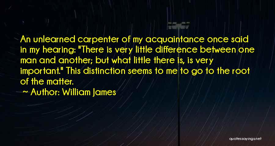 Man Of Distinction Quotes By William James