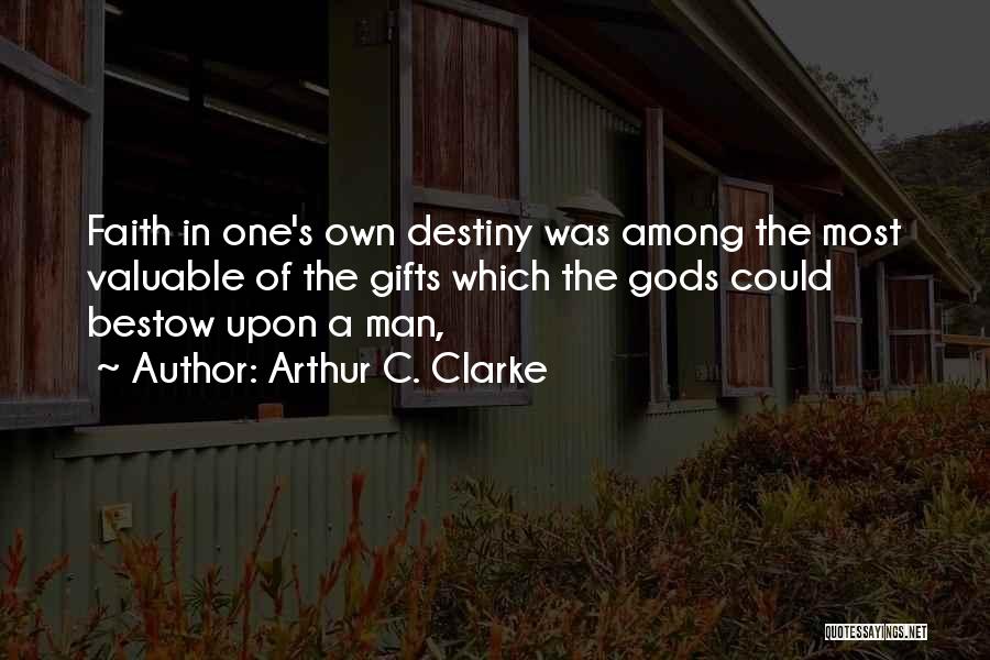 Man Of Faith Quotes By Arthur C. Clarke