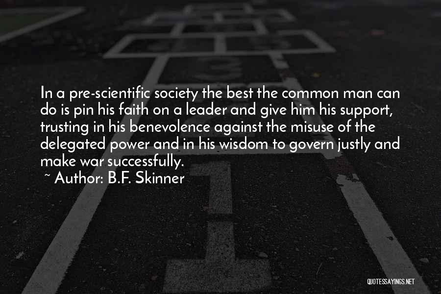 Man Of Faith Quotes By B.F. Skinner