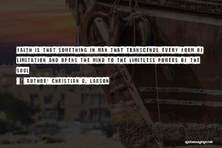 Man Of Faith Quotes By Christian D. Larson