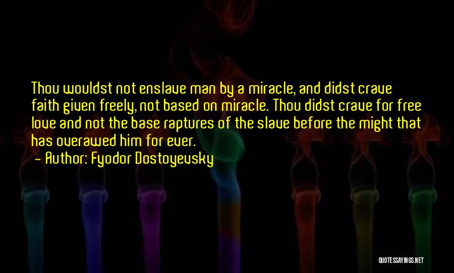 Man Of Faith Quotes By Fyodor Dostoyevsky