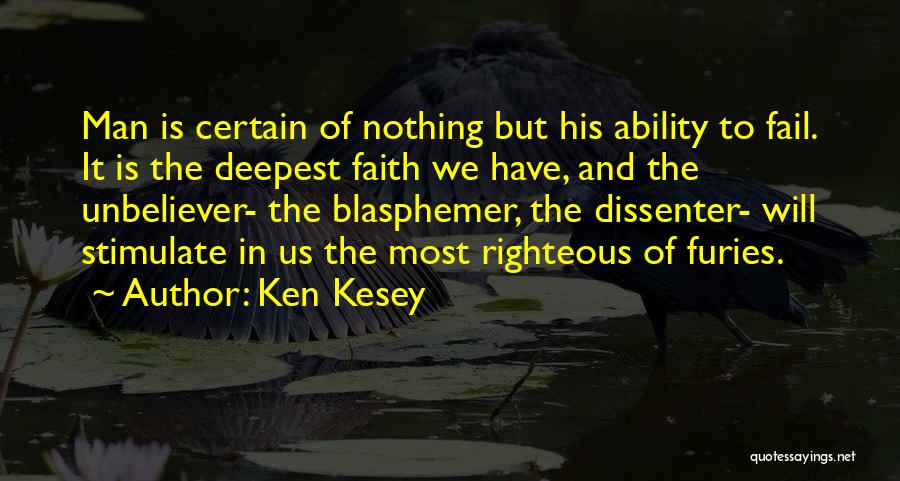 Man Of Faith Quotes By Ken Kesey