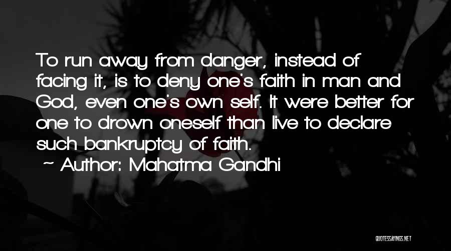 Man Of Faith Quotes By Mahatma Gandhi