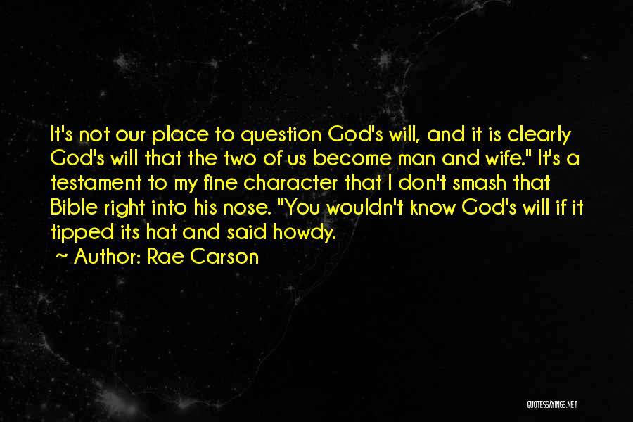 Man Of God Bible Quotes By Rae Carson
