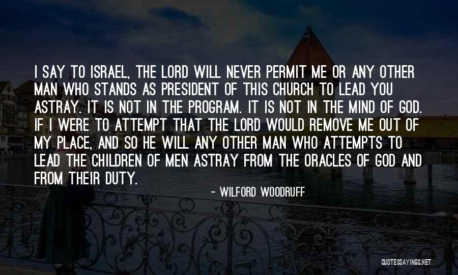 Man Of God Quotes By Wilford Woodruff Man Of God Quotes By Wilford Woodruff