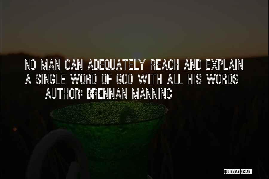 Man Of His Word Quotes By Brennan Manning