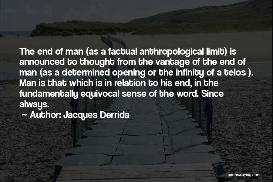 Man Of His Word Quotes By Jacques Derrida